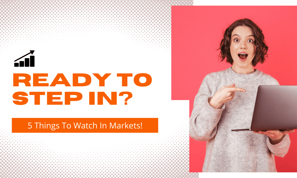 Top 5 Things To Watch In Markets In The Week Ahead!